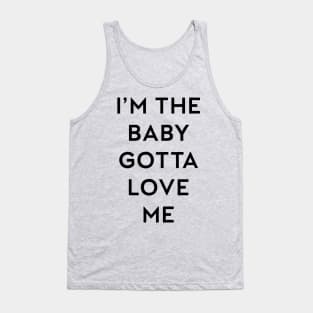 Gotta Love Me Tank Top